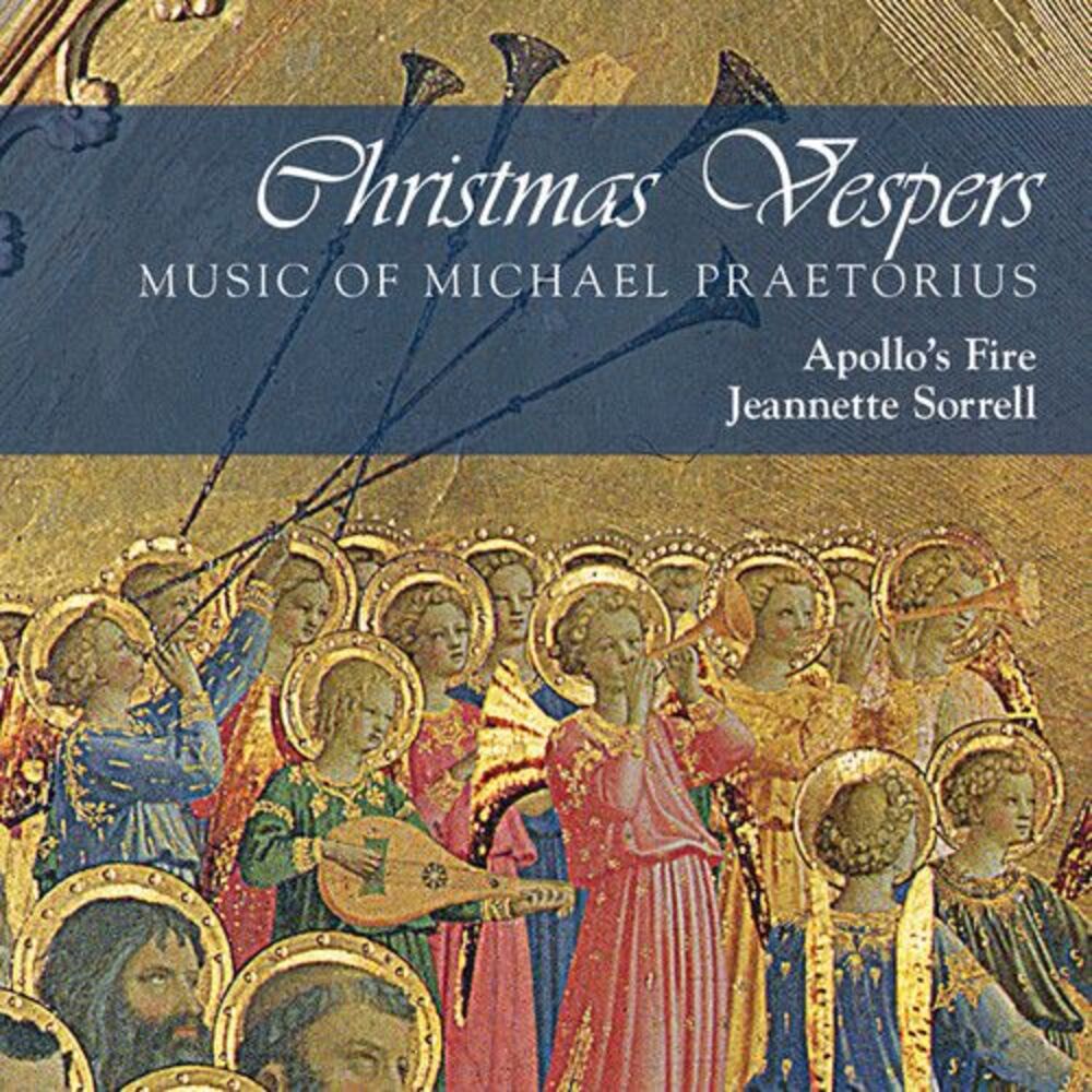 Apollo's Fire / Sorrell - Christmas Vespers: Music of Michael Praetorius